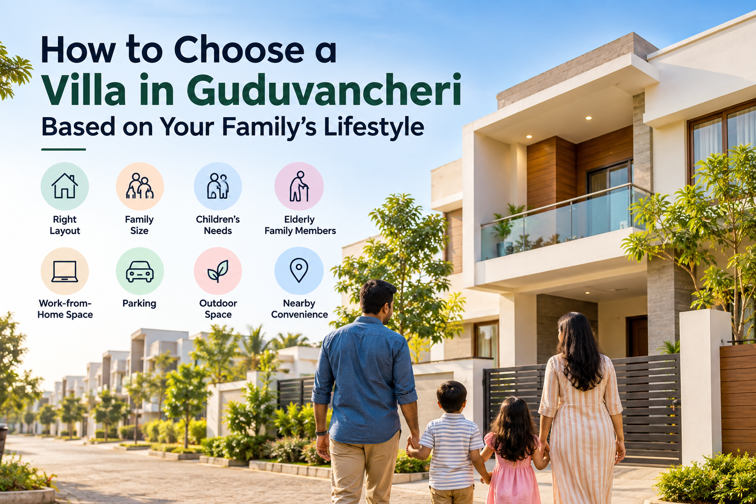 How to Choose a Villa in Guduvancheri for Your Family